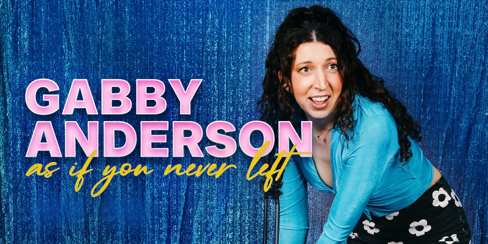 Gabbby Anderson - As if you never left - 1600(w) x 800(h) - Gabby Anderson.jpg